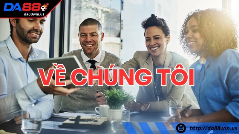 Tầm nhìn, sứ mệnh và giá trị cốt lõi của nhà cái DA 88